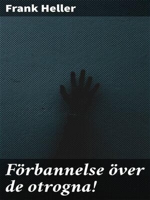 cover image of Förbannelse över de otrogna!